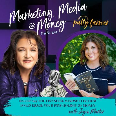 The Financial Mindset Fix How to Leverage Your Psychology of Money with Joyce Marter