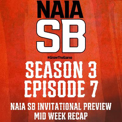 NAIA SB Invitational Preview & MidWeek Recap