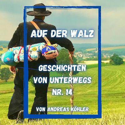 Nr. 14 - Gespenster - Auf der Walz - Ohne Geld in die Welt