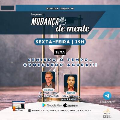 Mudança de mente - Remindo o tempo ... começando agora!