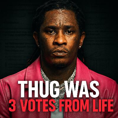 Lead Juror on Young Thug Trial: “We Were 3 Votes Away From Life”