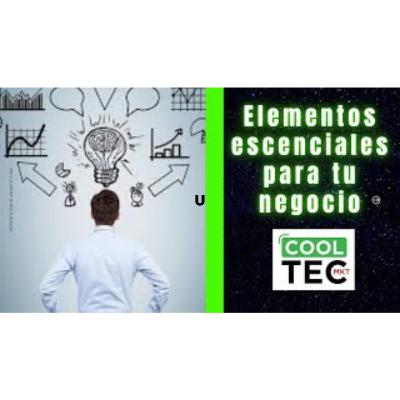 Conoce los elementos esenciales para tu negocio