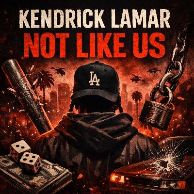 Kendrick Lamar — Not Like Us | How One Song Ended The Biggest Beef In Hip-Hop