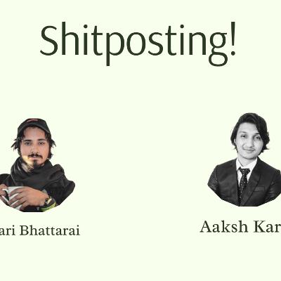 The Good, Bad and Ugly Truth: Shitposting! The Good, Bad and Ugly Truth: Shitposting!