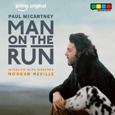 Paul McCartney: Man on the Run Interview with Director Morgan Neville Paul McCartney: Man on the Run Interview with Director Morgan Neville