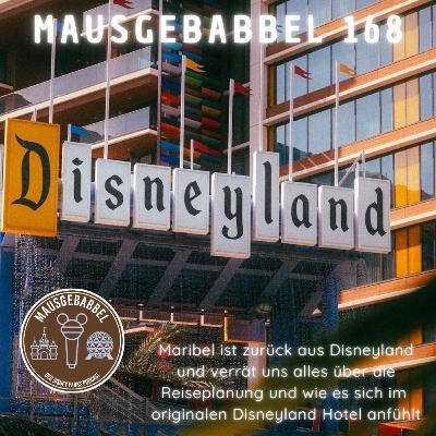 Mausgebabbel 168 - Disneyland Resort: Tickets, Anreise, Hotels, Downtown Disney, Photopass