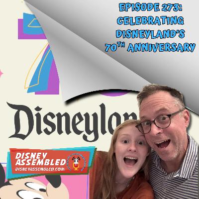 Celebrating Disneyland's 70th Anniversary