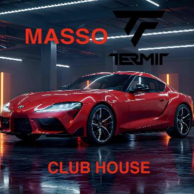 Dj Termit - Masso (Club House mix)
