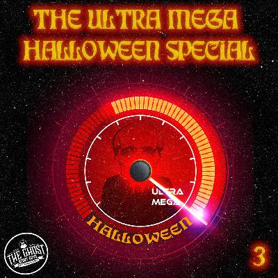 The Ultra Mega Halloween Special 3