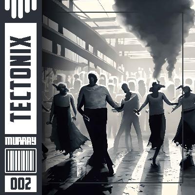 Tectonix 002 (Victor Ruiz/Lilly Palmer/Ryan Hill) [Techno]