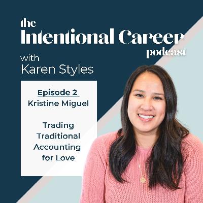 Trading Traditional Accounting for Love with Kristine Miguel