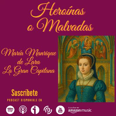 María Manrique de Lara - La Gran Capitana