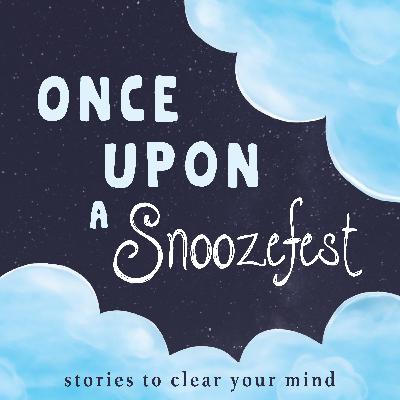 Once Upon a Snoozefest Volume 1 | Bedtime Stories