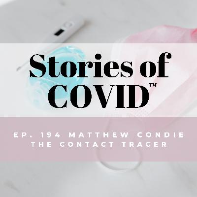 194. Matthew Condie — The Contact Tracer 194. Matthew Condie — The Contact Tracer