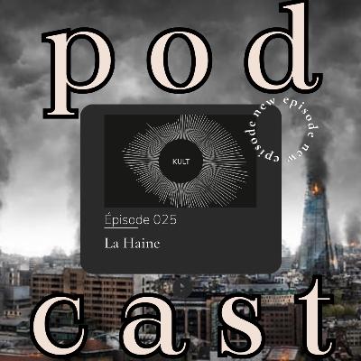 KULT 025 - La Haine