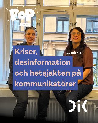 Kriser, desinformation och hetsjakten på kommunikatörer