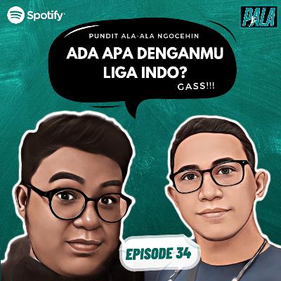 ADA APA DENGANMU LIGA INDO?