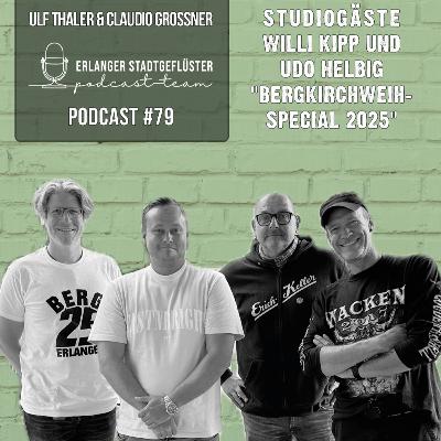 #79 BERGKIRCHWEIH SPECIAL | Studiogäste Wili Kipp und Udo Helbig