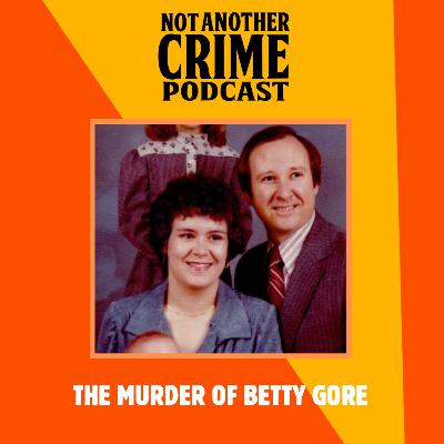 The murder of Betty Gore