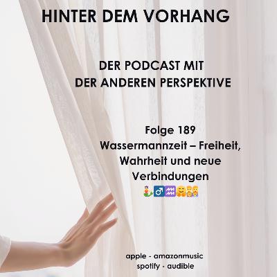 #189 - Wassermannzeit – Freiheit, Wahrheit und neue Verbindungen #189 - Wassermannzeit – Freiheit, Wahrheit und neue Verbindungen