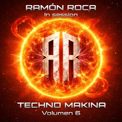 Ramón Roca - # 6 sesión TeknoMakina.