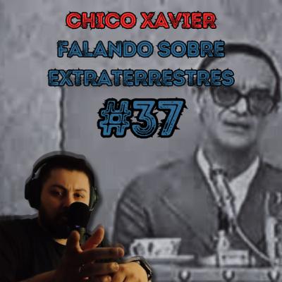 HÁ 52 ANOS, CHICO XAVIER JÁ FALAVA SOBRE EXTRATERRESTRES E A CORRIDA ESPACIAL - @eridupodcast #37