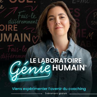 Jour 2 - Laboratoire Génie Humain© - L'avenir du coaching passe par l'écologie humaine Jour 2 - Laboratoire Génie Humain© - L'avenir du coaching passe par l'écologie humaine
