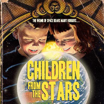 Episode 6 :: Children From the Stars Episode 6 :: Children From the Stars
