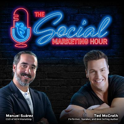 Ted Mcgrath & The Message 2 Millions With Manuel Suarez On The Social Marketing Hour Ted Mcgrath & The Message 2 Millions With Manuel Suarez On The Social Marketing Hour