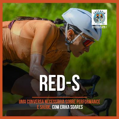 Episódio 291 - RED-S, com Erika Soares
