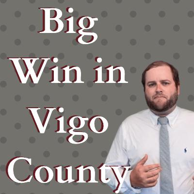 Big Win in Vigo County