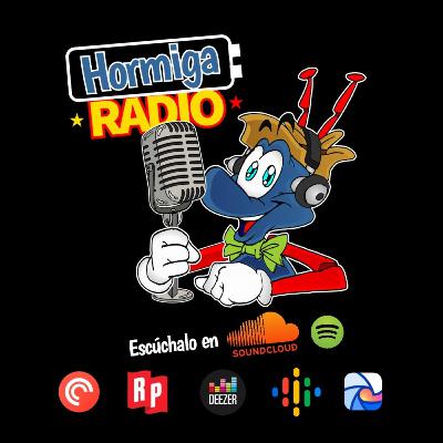 Hormiga Radio, episodio 3 Hormiga Radio, episodio 3