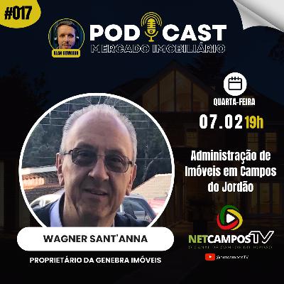 Mercado Imobiliário #017: Wagner Sant'Anna: Proprietário da GENEBRA IMÓVEIS em Campos do Jordão Mercado Imobiliário #017: Wagner Sant'Anna: Proprietário da GENEBRA IMÓVEIS em Campos do Jordão
