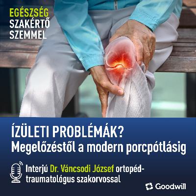 Ízületi problémák? Megelőzéstől a modern porcpótlásig Ízületi problémák? Megelőzéstől a modern porcpótlásig