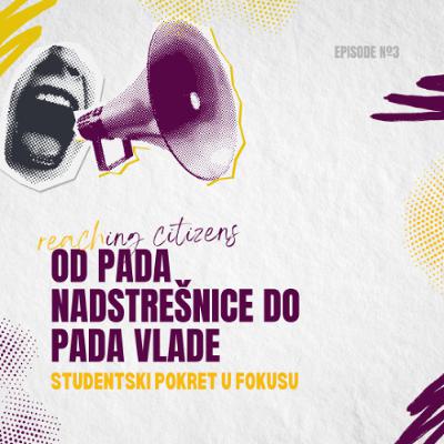 Od pada nadstrešnice do pada Vlade: Studentski pokret u fokusu