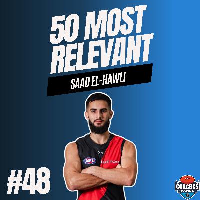 #48 Most Relevant | Saad El-Hawli