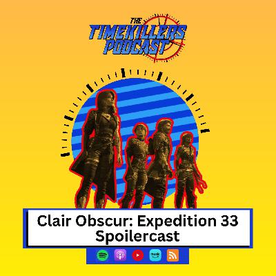 Clair Obscur: Expedition 33 Spoilercast Clair Obscur: Expedition 33 Spoilercast