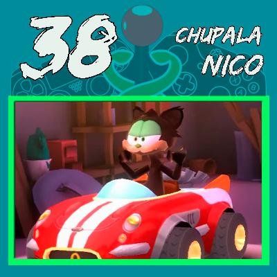 Episodio #38 || "#ChupalaNico"