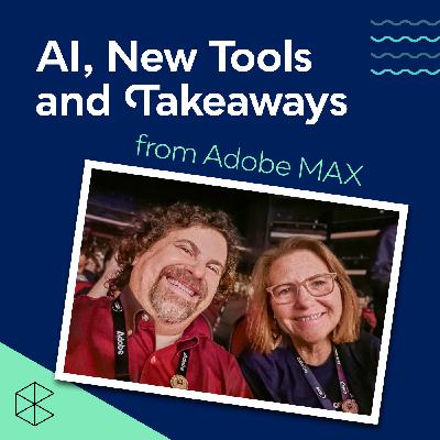 AI, New Tools, and Takeaways from Adobe MAX