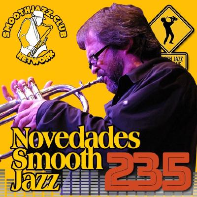 Novedades Smooth Jazz 235 | Adam Hawley, Elan Trotman, Ron King, Ryan Montaño, Najee, Amandus, Luis Martín & more...