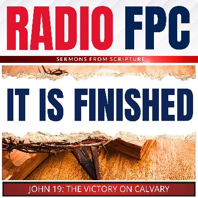 John: It Is Finished (Victory On Calvary)