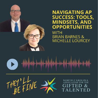 Navigating AP Success: Tools, Mindsets, and Opportunities with Brian Barnes & Michelle Lourcey