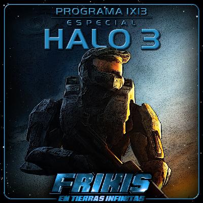 FENTI 1x13 - Especial Halo 3 - Frikis en Tierras Infinitas FENTI 1x13 - Especial Halo 3 - Frikis en Tierras Infinitas