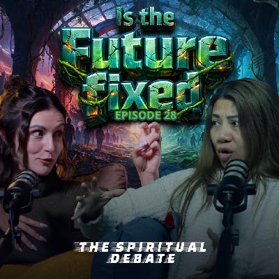 EP 28: Is the Future fixed w/ Nissa Rose