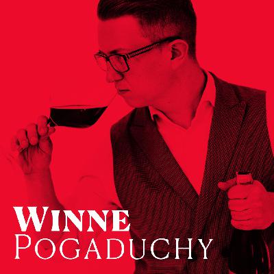 #2 Winne Pogaduchy - Konrad Terech - Czy wino ma płeć?