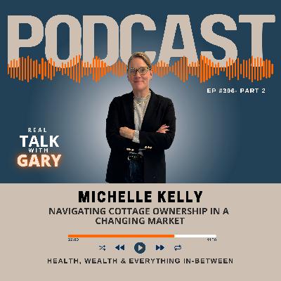 Navigating Cottage Ownership in a Changing Market - Michelle Kelly