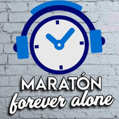 Maratón Forever Alone 18 de diciembre 2020 | 2 de 2
