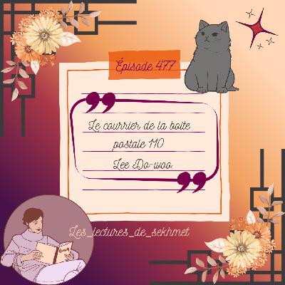 N°477 Le courrier de la boite postale 110 de Lee Do-woo