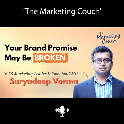 Why Your Brand Promise Is Failing (And How to Fix It) | Suryadeep Verma, CMO of Comviva Why Your Brand Promise Is Failing (And How to Fix It) | Suryadeep Verma, CMO of Comviva