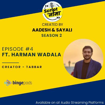 Season 2 Episode #4: Featuring Harman Wadala Season 2 Episode #4: Featuring Harman Wadala